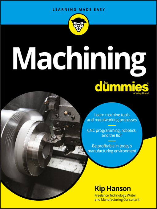 Title details for Machining For Dummies by Kip Hanson - Available